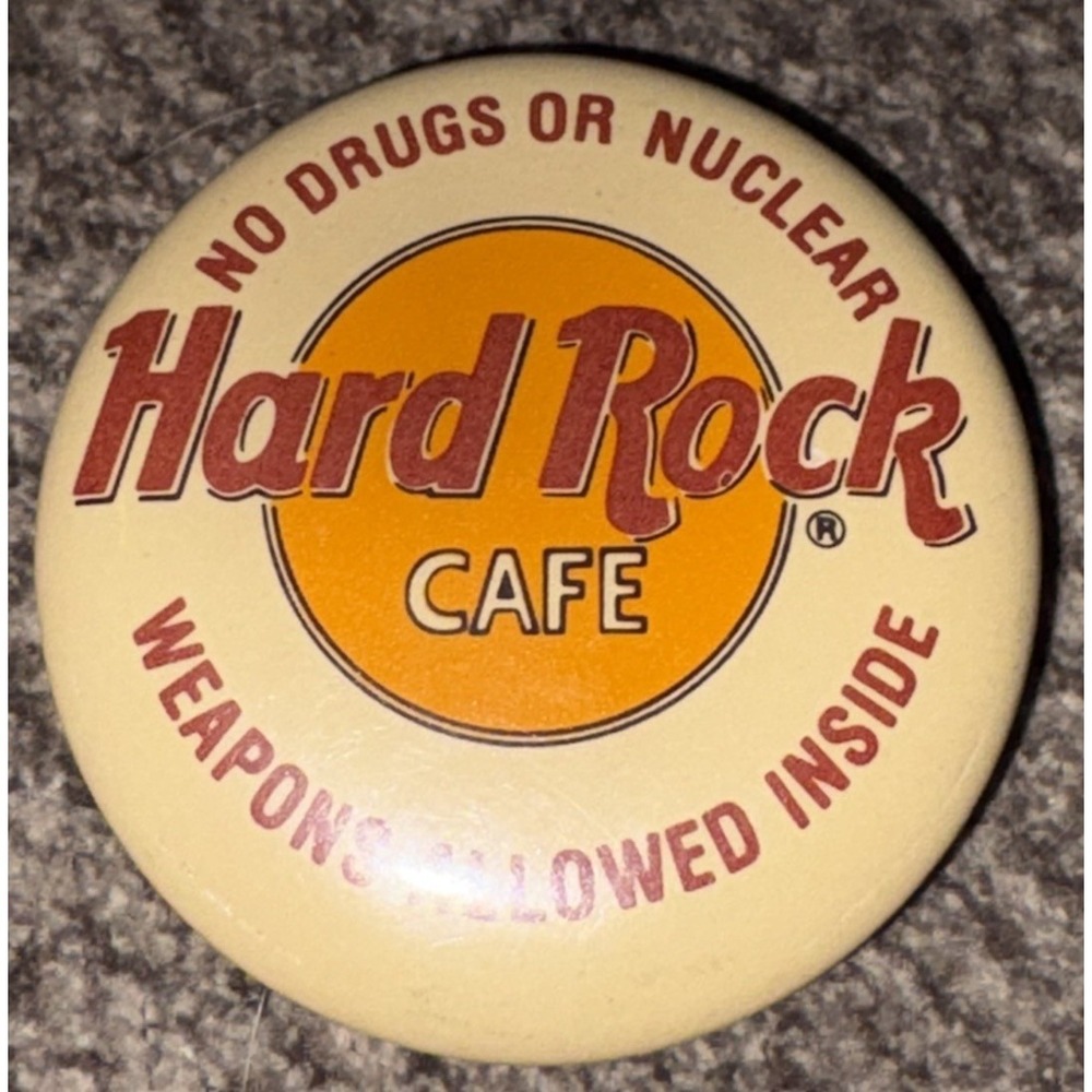 Vintage Hard Rock Cafe Pin Button ~ No Drugs Or Nuclear Weapons Allowed Inside